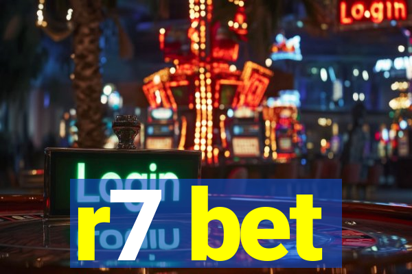 r7 bet